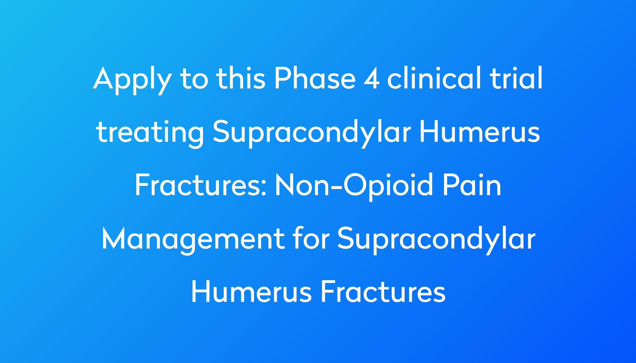 non-opioid-pain-management-for-supracondylar-humerus-fractures-clinical